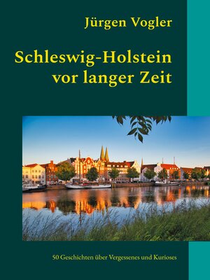 cover image of Schleswig-Holstein vor langer Zeit